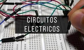CIRCUITOS ELÉCTRICOS Y ELECTRÓNICOS